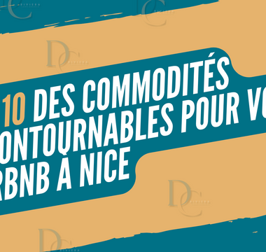 Top 10 des Commodités Incontournables pour Votre Airbnb à Nice
