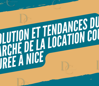 Évolution et Tendances du Marché de la Location Courte Durée à Nice